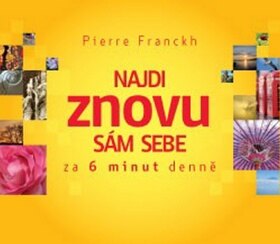 Obálka knihy Najdi znovu sám sebe za 6 minut denně