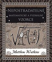 Obálka knihy Nepostradatelné matematické a fyzikální vzorce