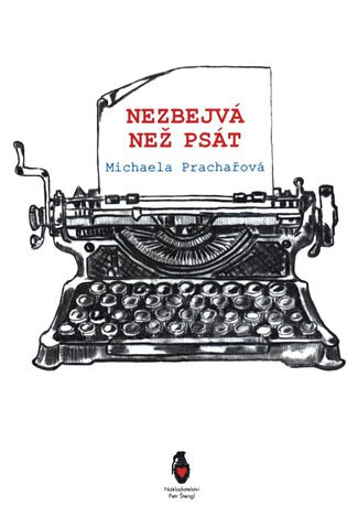 Obálka knihy Nezbejvá, než psát