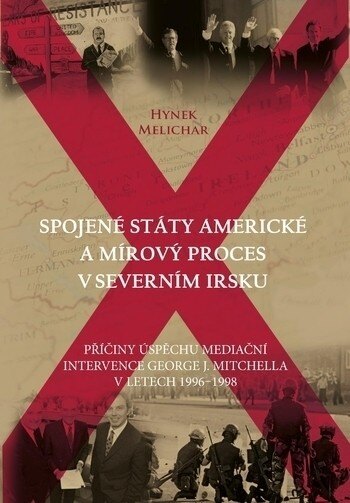 Obálka knihy Spojené státy americké a mírový proces v Severním Irsku