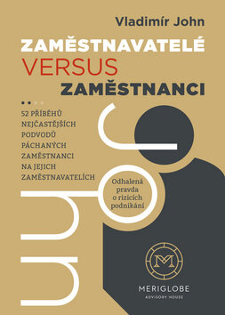 Obálka knihy Zaměstnavatelé versus zaměstnanci