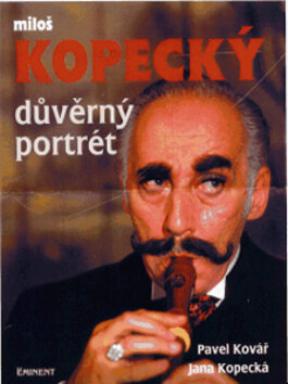 Obálka knihy Důvěrný portrét Miloš Kopecký