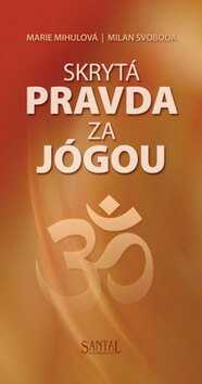 Obálka knihy Skrytá pravda za jógou