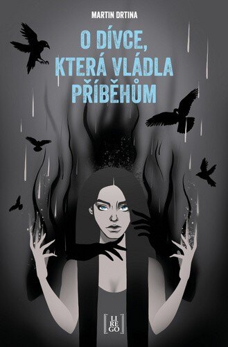 Obálka knihy O dívce, která vládla příběhům