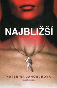 Obálka knihy Najbližší (1. akosť)