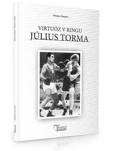Obálka knihy Július Torma - Virtuóz v ringu