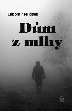Obálka knihy Dům z mlhy