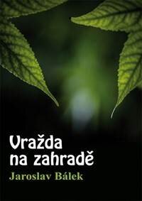 Obálka knihy Vražda na zahradě