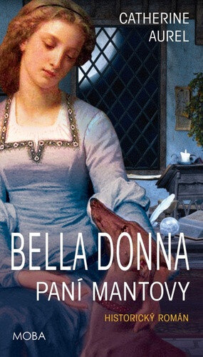 Obálka knihy Bella Dona Paní Mantovy