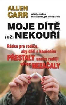 Obálka knihy Moje dítě (už) nekouří