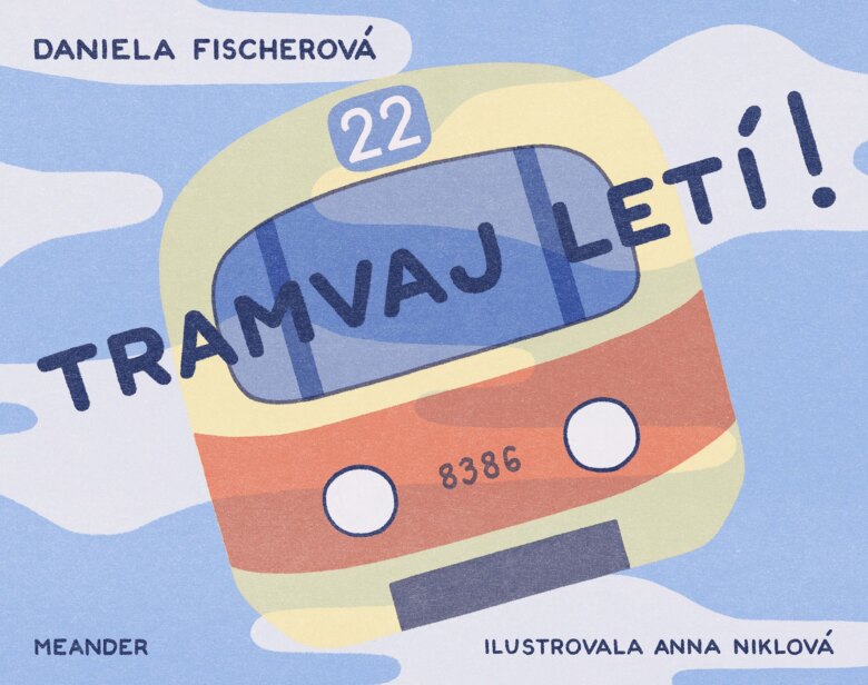 Obálka knihy Tramvaj letí!