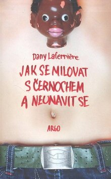 Obálka knihy Jak se milovat s černochem a neunavit se