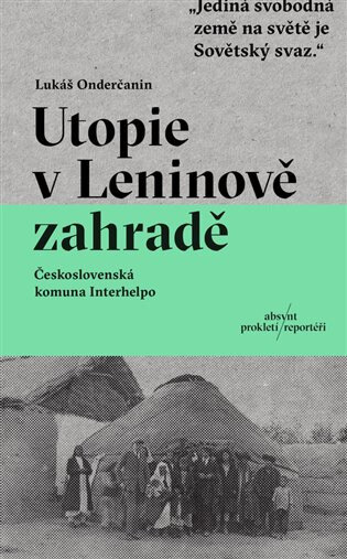 Obálka knihy Utopie v Leninově zahradě