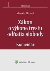 Obálka knihy Zákon o výkone trestu odňatia slobody - komentár
