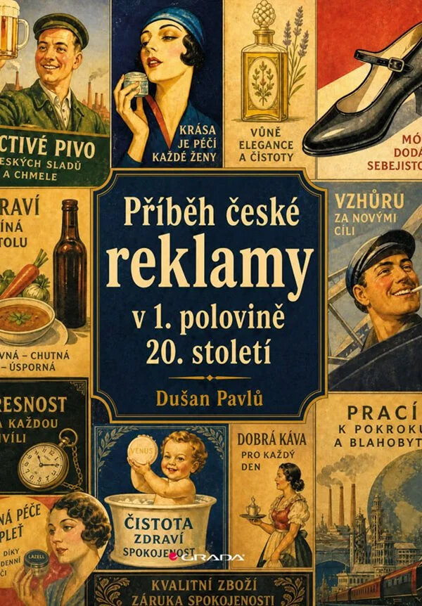 Obálka knihy Příběh české reklamy v 1. polovině 20. století