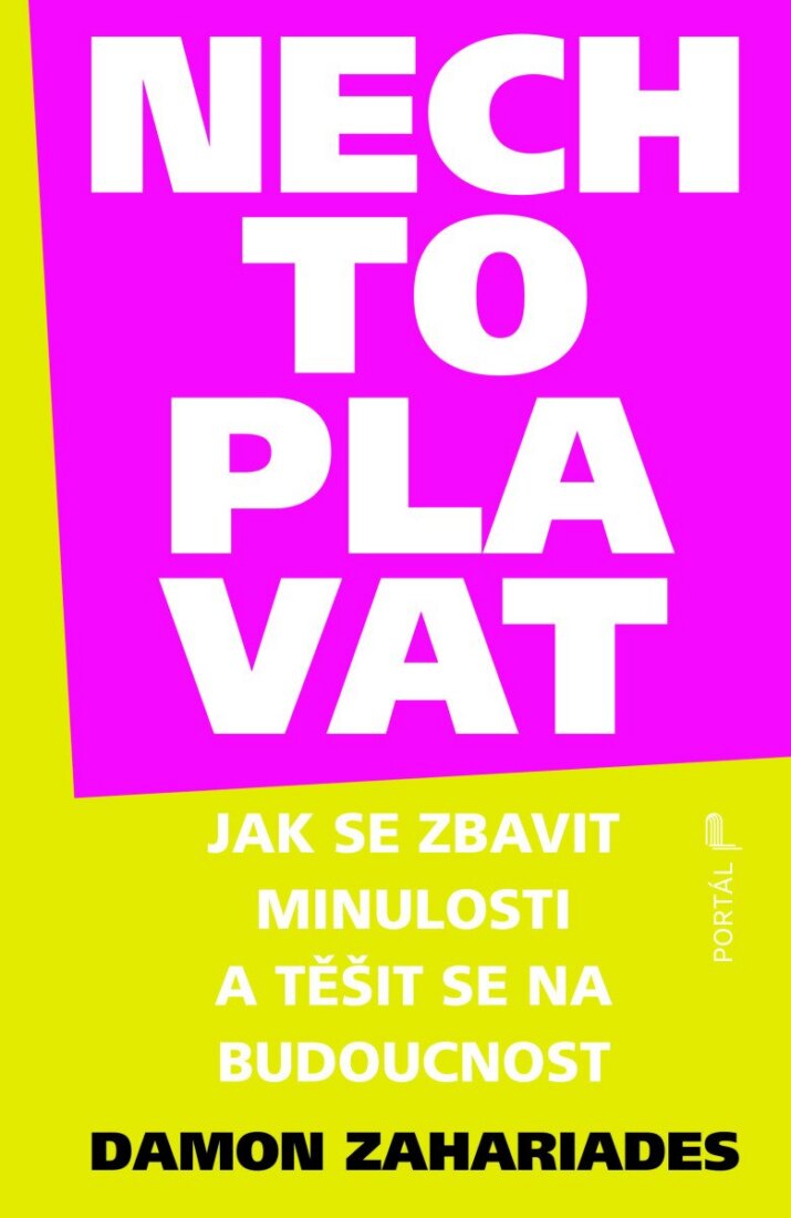 Obálka knihy Nech to plavat - Jak se zbavit minulosti a těšit se na budoucnost