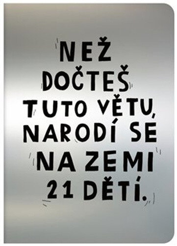 Obálka knihy Než dočteš tuto větu, narodí se na Zemi 21 dětí