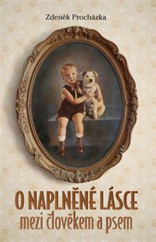 Obálka knihy O naplněné lásce mezi člověkem a psem