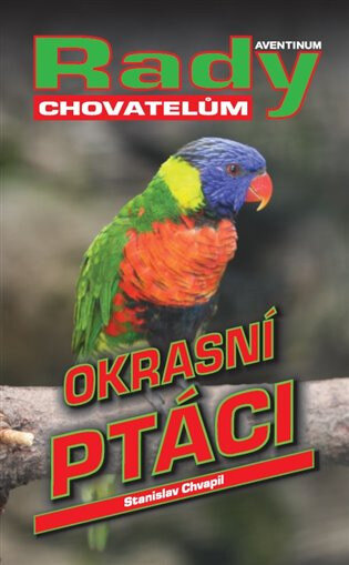 Obálka knihy Okrasní ptáci - rady pro chovatele