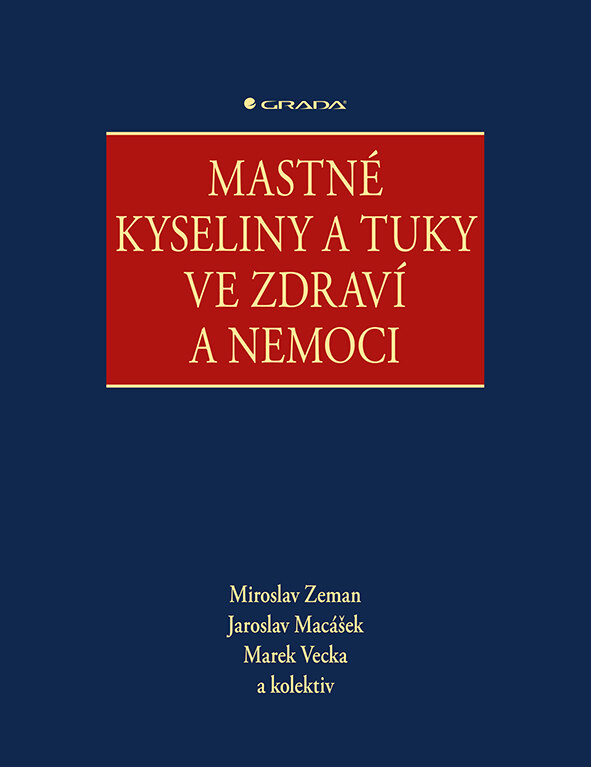 Obálka knihy Mastné kyseliny a tuky ve zdraví a nemoci