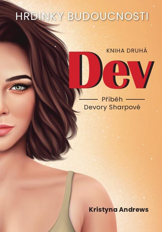 Obálka knihy Hrdinky Budoucnosti 2 Dev - Příběh Devory Sharpové