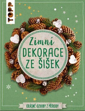 Obálka knihy Zimní dekorace ze šišek
