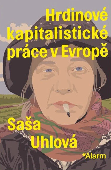 Obálka knihy Hrdinové kapitalistické práce v Evropě