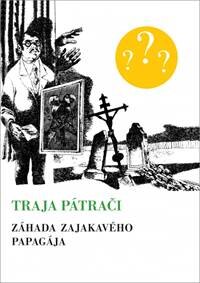 Obálka knihy Záhada zajakavého papagája, 7. vyd.