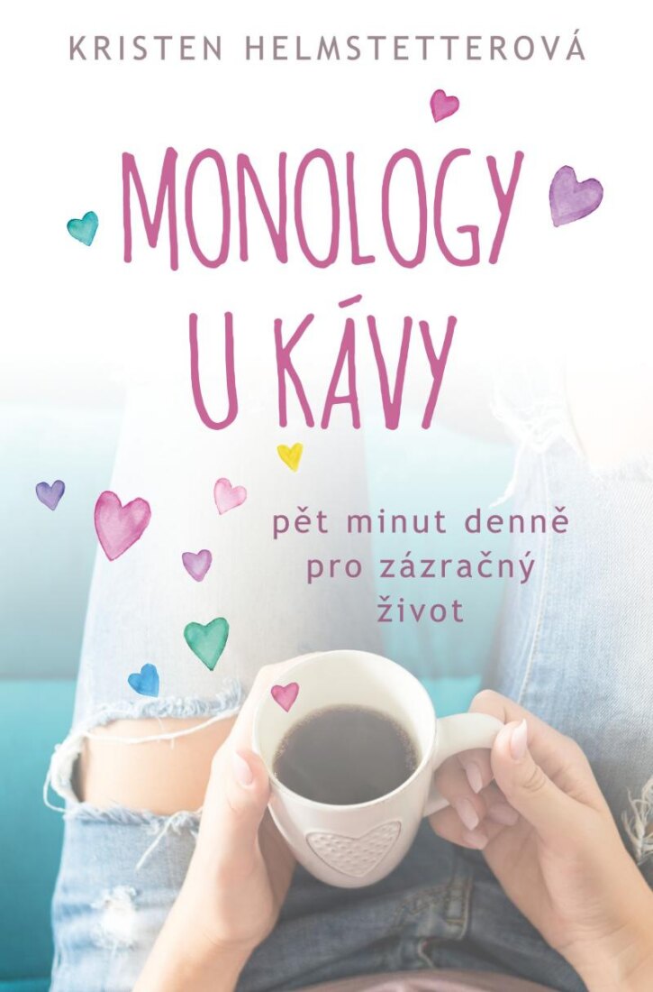 Obálka knihy Monology u kávy - Pět minut denně pro zázračný život