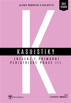 Obálka knihy Kasuistiky (nejen) z primární pediatrické praxe 3