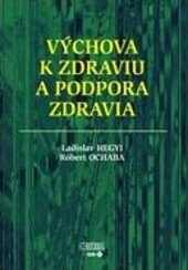 Obálka knihy Výchova k zdraviu a podpora zdravia