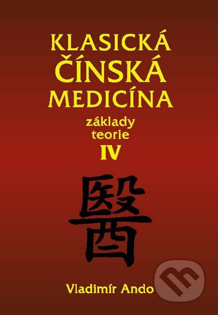 Obálka knihy Klasická čínská medicína IV.