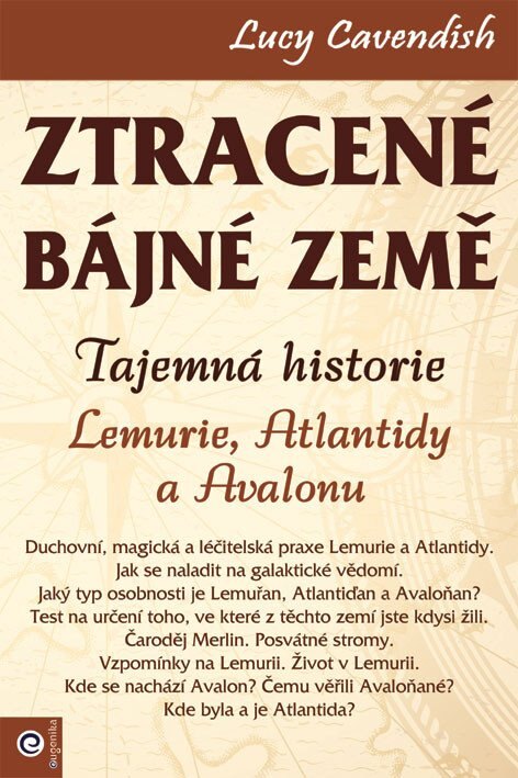 Obálka knihy Ztracené bájné země - Tajemná historie Lemurie, Atlantidy a Avalonu