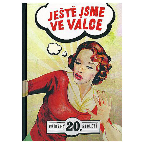 Obálka knihy Ještě jsme ve válce