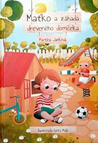 Obálka knihy Maťko a záhada dreveného domčeka