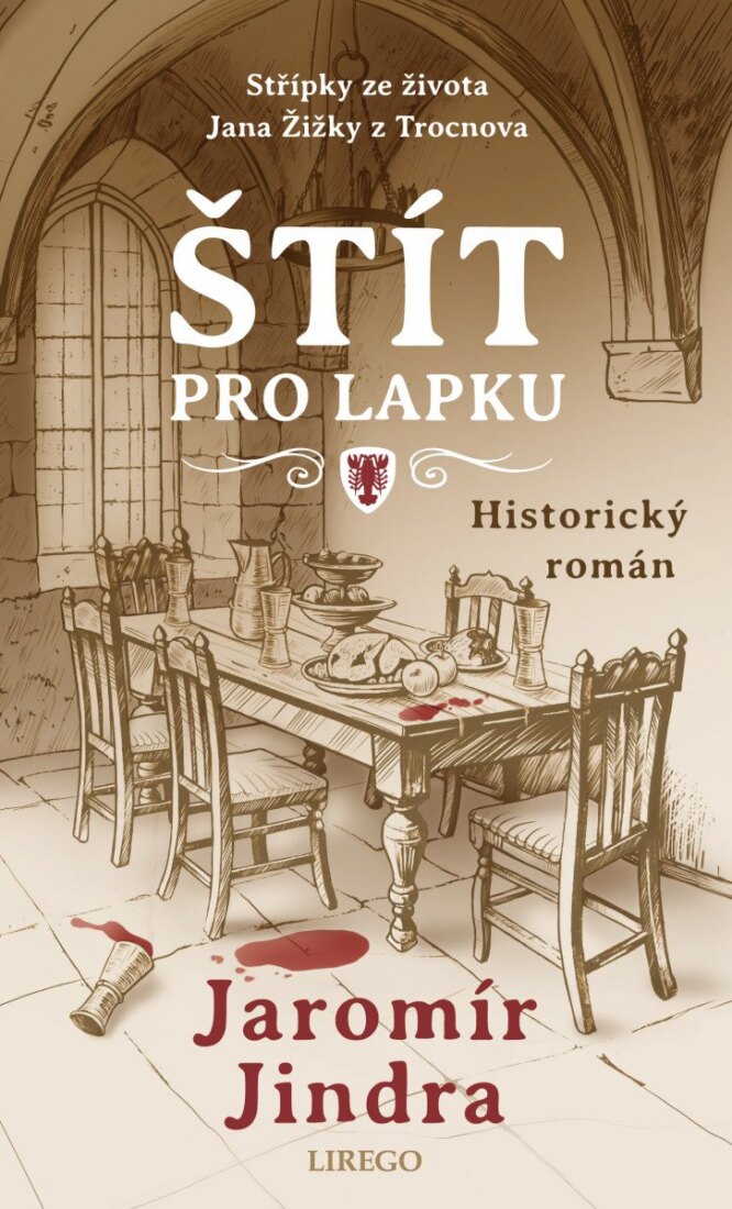 Obálka knihy Štít pro lapku - Střípky ze života Jana Žižky z Trocnova
