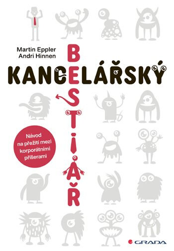 Obálka knihy Kancelářský bestiář - Návod na přežití mezi korporátními příšerami