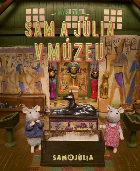 Obálka knihy Myší dom: Sam a Júlia v múzeu
