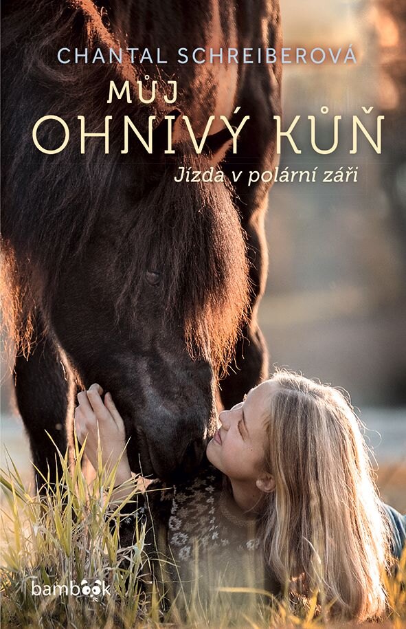Obálka knihy Můj ohnivý kůň - Jízda v polární záři