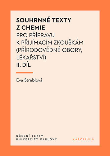 Obálka knihy Souhrnné texty z chemie pro přípravu k přijímacím zkouškám II.díl (přírodovědné obory, lékařství)