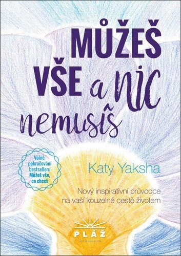Obálka knihy Můžeš vše a nic nemusíš