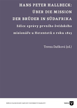 Obálka knihy Hans Peter Hallbeck: Über die Mission der Brüder in Südafrika. Edice zprávy prvního švédského misionáře u Hotentotů z roku 1823