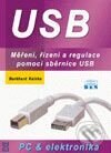 Obálka knihy USB - měření, řízení a regulace pomocí sběrnice USB
