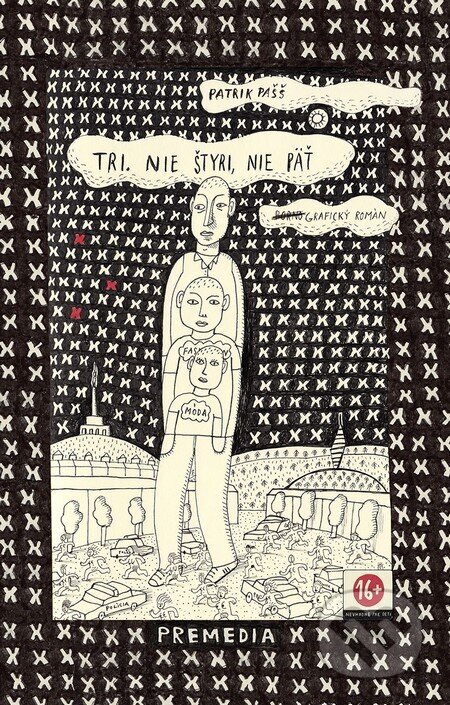 Obálka knihy Tri. Nie štyri, nie päť.
