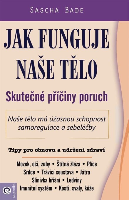Obálka knihy Jak funguje naše tělo - Skutečné příčiny poruch