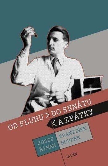 Obálka knihy Od pluhu do senátu a zpátky
