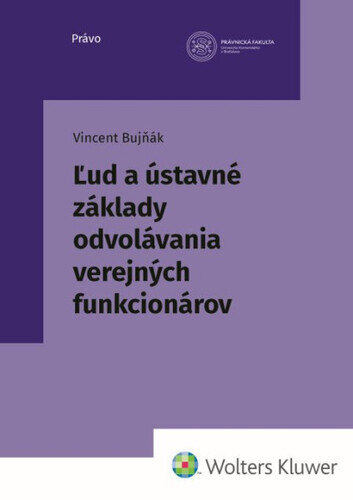 Obálka knihy Ľud a ústavné základy odvolávania verejných funkcionárov