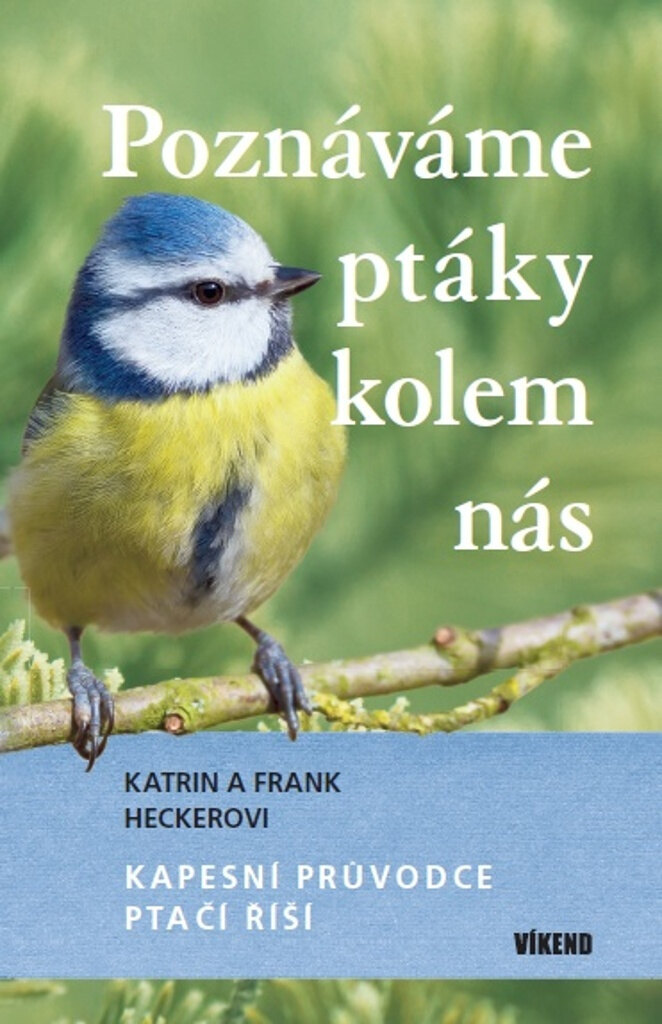 Obálka knihy Poznáváme ptáky kolem nás - Kapesní průvodce ptačí říší