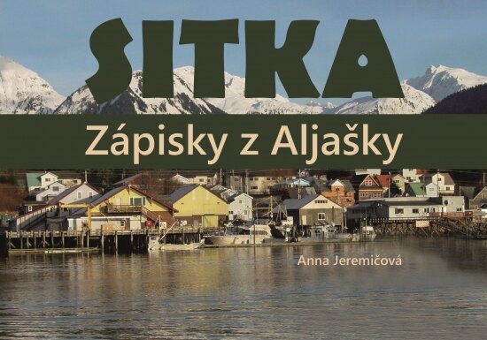 Obálka knihy Sitka Zápisky z Aljašky