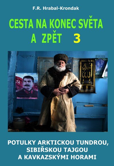Obálka knihy Cesta na konec světa a zpět 3